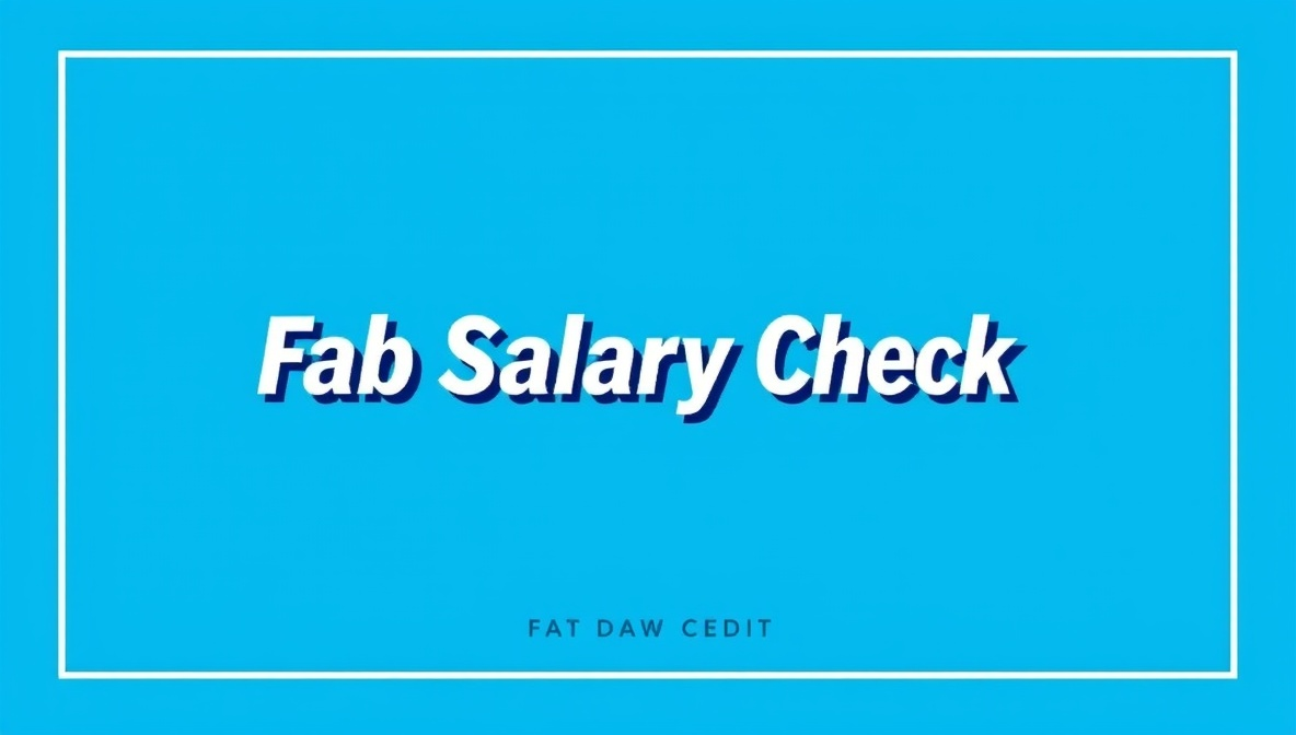 fab salary check
